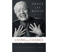 Grace Lee Boggs Living for Change (Tascabile)