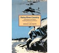 Grace Lee Nute Rainy River Country (Tascabile)
