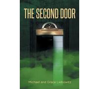Grace Liebowitz Michael Liebowitz The Second Door (Tascabile)