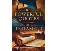 Grace Linwood 100 Powerful Quotes from the Old Testament: 2 (Biblica (Tascabile)