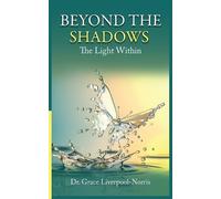 Grace Liverpool-Norris Beyond the Shadows (Tascabile)