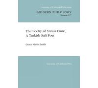Grace Martin Smith The Poetry of Yunus Emre, A Turkish Sufi Poet (Tascabile)