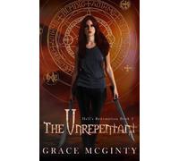 Grace McGinty The Unrepentant (Tascabile) Hell's Redemption