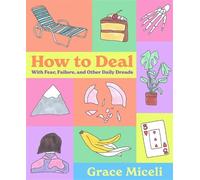 Grace Miceli How to Deal (Copertina rigida)