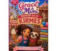 Grace & Mimi: Abenteuer auf der Kirmes - Ein Mal-, Such- und Mitmachbuch für Kinder ab 3 Jahren