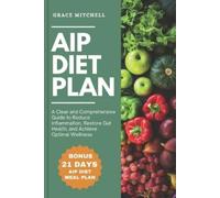 Grace Mitchell AIP Diet Plan (Tascabile)