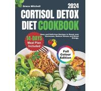 Grace Mitchell Cortisol Detox Diet Cookbook 2024 (Tascabile)