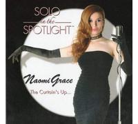 Grace Naomi - Solo in the Spotlight