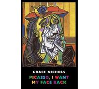 Grace Nichols Picasso, I Want My Face Back (Tascabile)