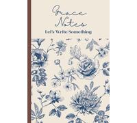 Grace Notes: Let's Write Something