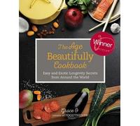 Grace O. The Age Beautifully Cookbook (Copertina rigida)