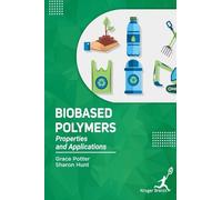 Grace Potter Sharon Hunt Bio Based Polymers (Copertina rigida)