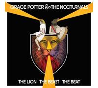 Grace Potter & The Nocturnals - Lion The Beast The Beat