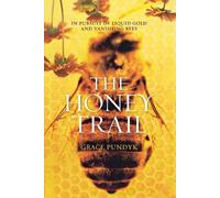 Grace Pundyk The Honey Trail (Tascabile)