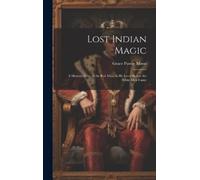 Grace Purdie Moon Lost Indian Magic (Copertina rigida)