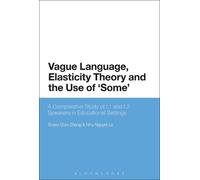 Grace Qiao Zhang Nhu Vague Language, Elasticity Theory and the Use (Tascabile)