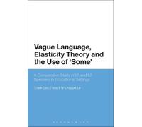 Grace Qiao Zhang Nhu Vague Language, Elasticity Theory and the Use (Tascabile)