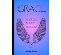 GRACE Sacred, Wonder, Motion