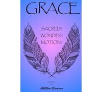 GRACE Sacred, Wonder, Motion