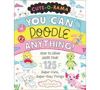 Grace Sandford Cute-O-Rama: You Can Doodle Anything (Tascabile)