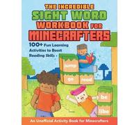 Grace Sandford The Incredible Sight Word Workbook for Minecrafters (Tascabile)