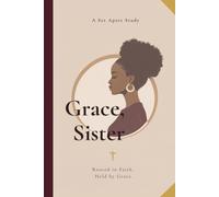Grace, Sister: Rooted in Faith. Held by Grace.