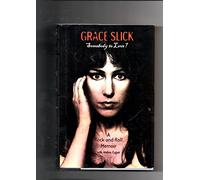 Grace Slick: Somebody to Love? - A Rock-and-roll Memoir