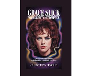 Grace Slick: Where Beauty Met Defiance: A Career Shaped by Risk, Reinvention, and Bold Choices