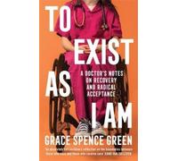 Grace Spence Green To Exist As I Am (Copertina rigida)