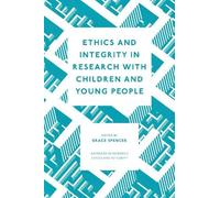 Grace Spencer Ethics and Integrity in Research with Children (Copertina rigida)