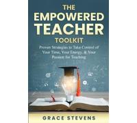 Grace Stevens The Empowered Teacher Toolkit (Tascabile)