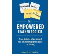 Grace Stevens The Empowered Teacher Toolkit (Tascabile)