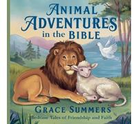 Grace Summers Animal Adventures in the Bible (Tascabile)