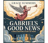 Grace Summers Gabriel's Good News (Copertina rigida)