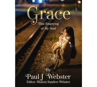 Grace: That Emptying of My Soul