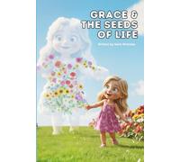 Grace & The Seeds of Life