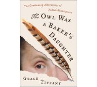 Grace Tiffany The Owl Was a Baker’s Daug (Copertina rigida) (PRESALE 13/03/2025)