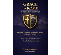 Grace vs. Rome: A Biblical Pocket Guide