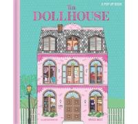 Grace West The Dollhouse: A Pop-Up Book (Copertina rigida)