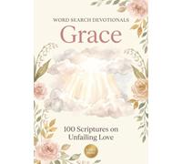 Grace: Word Search Devotionals: 100 Large-Print Scripture Puzzles and Reflections on Unfailing Love (KJV)