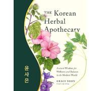Grace Yoon The Korean Herbal Apothecary (Tascabile)