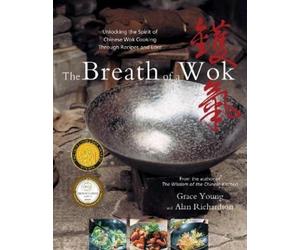 Grace Young Alan Richardson The Breath of a Wok (Copertina rigida)