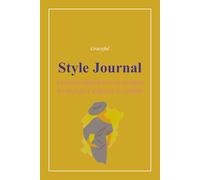 Graceful Artist’s Journal: A Fashion Illustration Sketchbook. 100 Creative Prompts