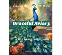 Graceful Aviary: A Bird Lover’s Coloring Book