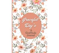 Graceful days, A gratitude journal