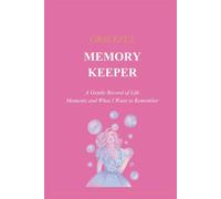 Graceful Memory Keeper: A Gentle Record of Life Moments and What I Want to Remember