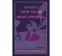 Graceful New Year Reset Journal: Your Quiet New Beginning