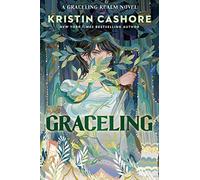 Graceling: A Thrilling Fantasy Adventure About Power, Secrets, and Forbidden Love