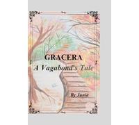 GRACERA: A Vagabond's Tale