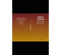 Grace's Eternal Calendar: Reformed Devotions from Manger to Resurrection